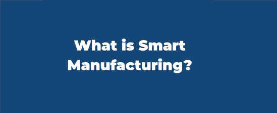Smart Manufacturing
